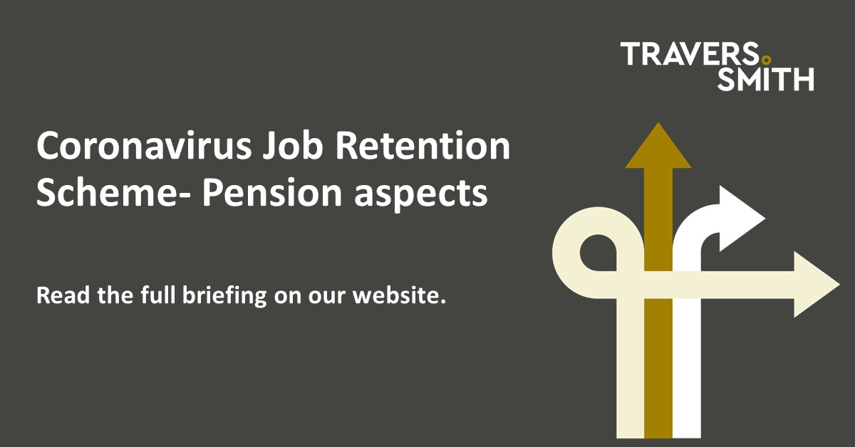 Coronavirus Job Retention Scheme Pension Aspects Travers Smith