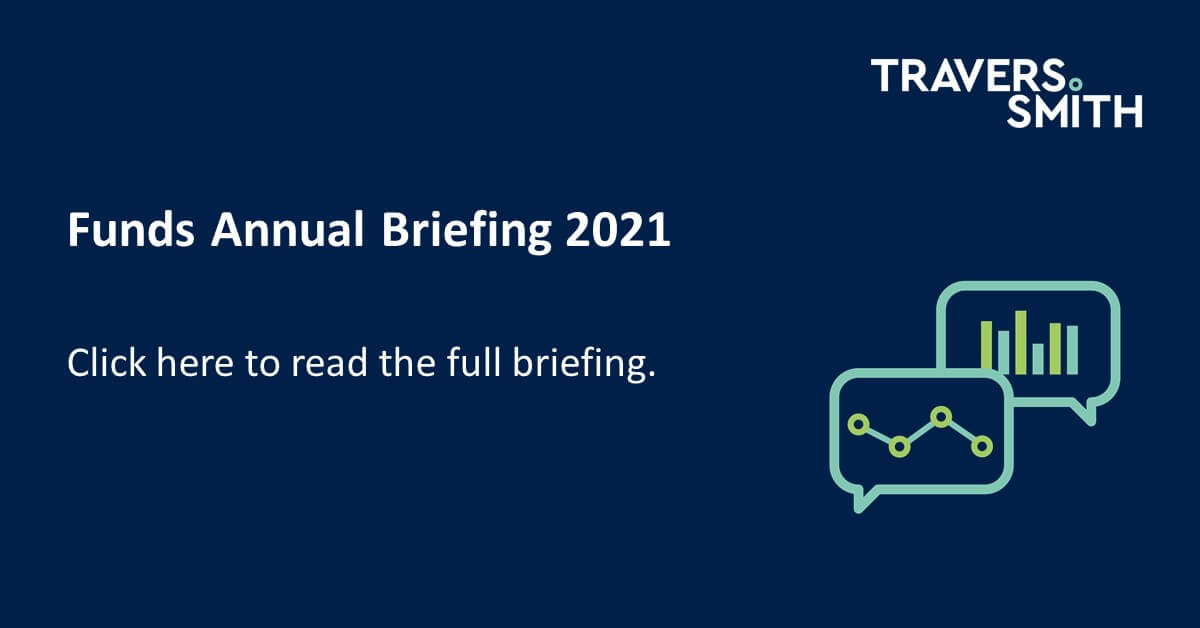 Funds Annual Briefing 2021 Travers Smith