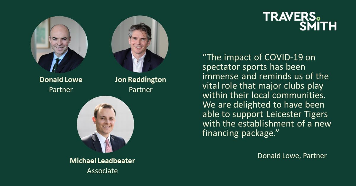 Travers Smith advises Leicester Tigers on new financing provided by the