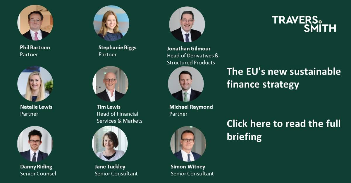 The EU's new sustainable finance strategy | Travers Smith