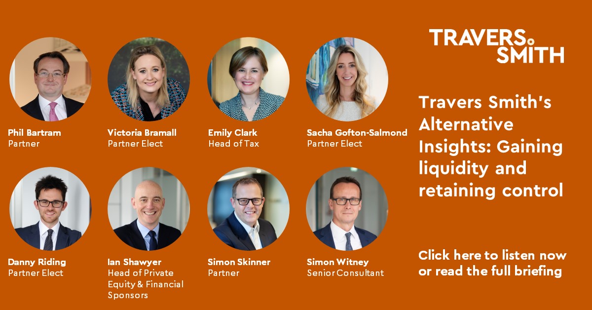 Travers Smith's Alternative Insights Gaining liquidity and retaining