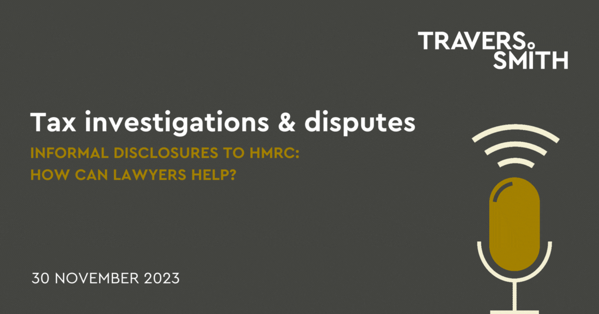 Tax investigations & disputes Informal disclosures to HMRC How can